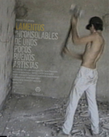 LAMENTOS INCONSOLABLES DE UNOS POCOS BUENOS ARTISTAS